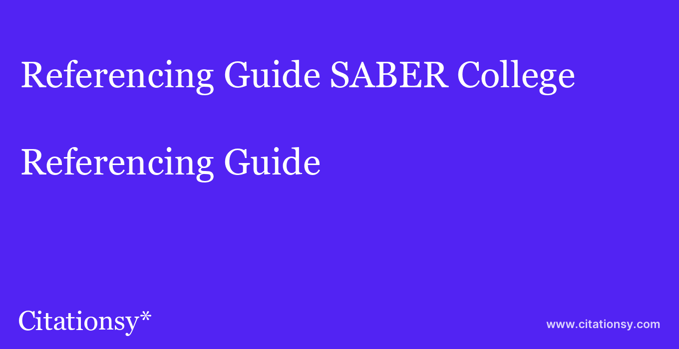 Referencing Guide: SABER College